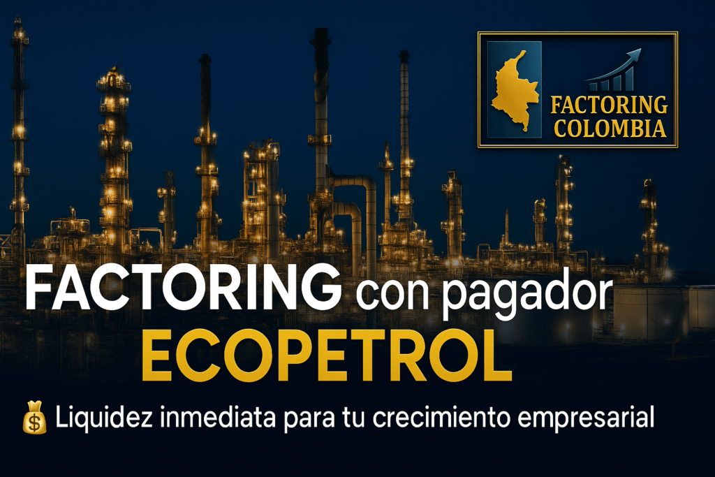 factoring con pagador ECOPETROL SA