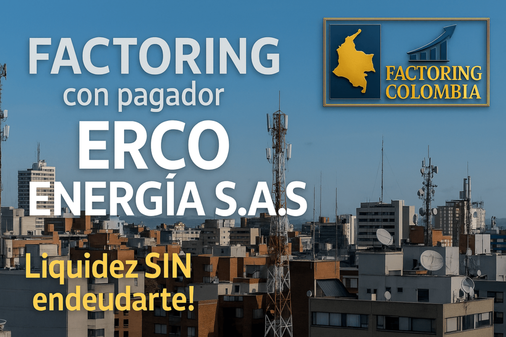 Factoring con pagador ERCO ENERGIA SAS, Vista panorámica de una ciudad con antenas de energía eléctrica, representando el sector industrial atendido por ERCO."